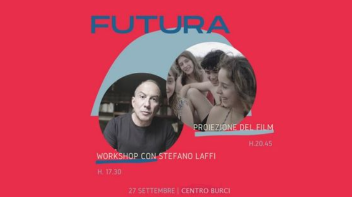 Giovani e futuro, al centro Burci workshop e film martedì 27 settembre
